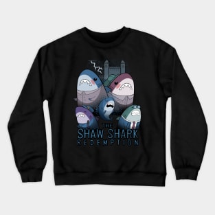 The Shaw Shark Redemption Crewneck Sweatshirt